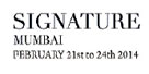 Signature, Mumbai from 21st to 24th February 2014